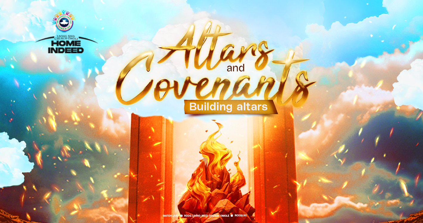 ALTARS & CONVENANTS: BUILDING ALTARS